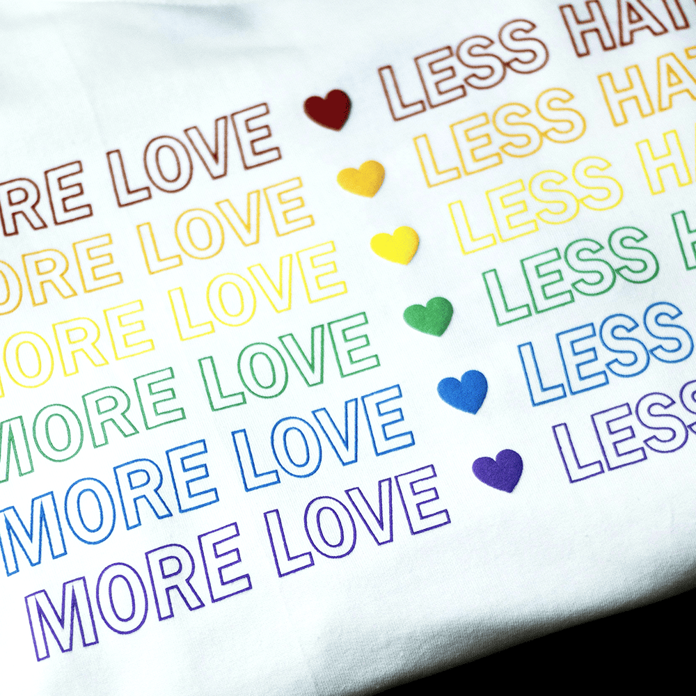 Shirt with More Love Less Hate in rainbow colours
